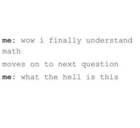Pictures Showing What Its Like To Be Bad At Math